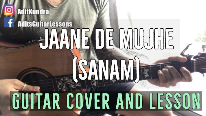 Jaane De Mujhe Chords by Sanam Puri