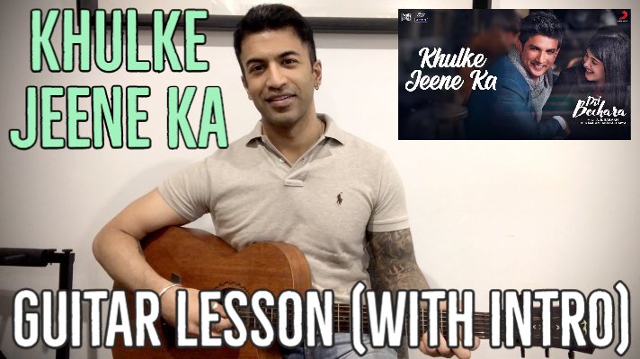 Khulke Jeene Ka Guitar Cover and Lesson | A.R. Rahman | Sushant Singh Rajput